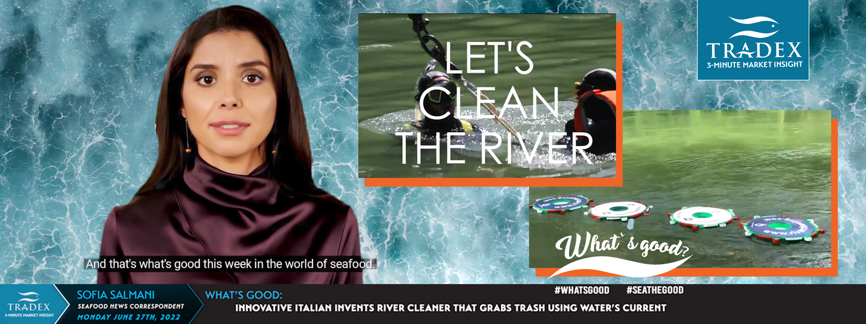 WHAT'S GOOD - INNOVATIVE ITALIAN INVENTS RIVER CLEANER