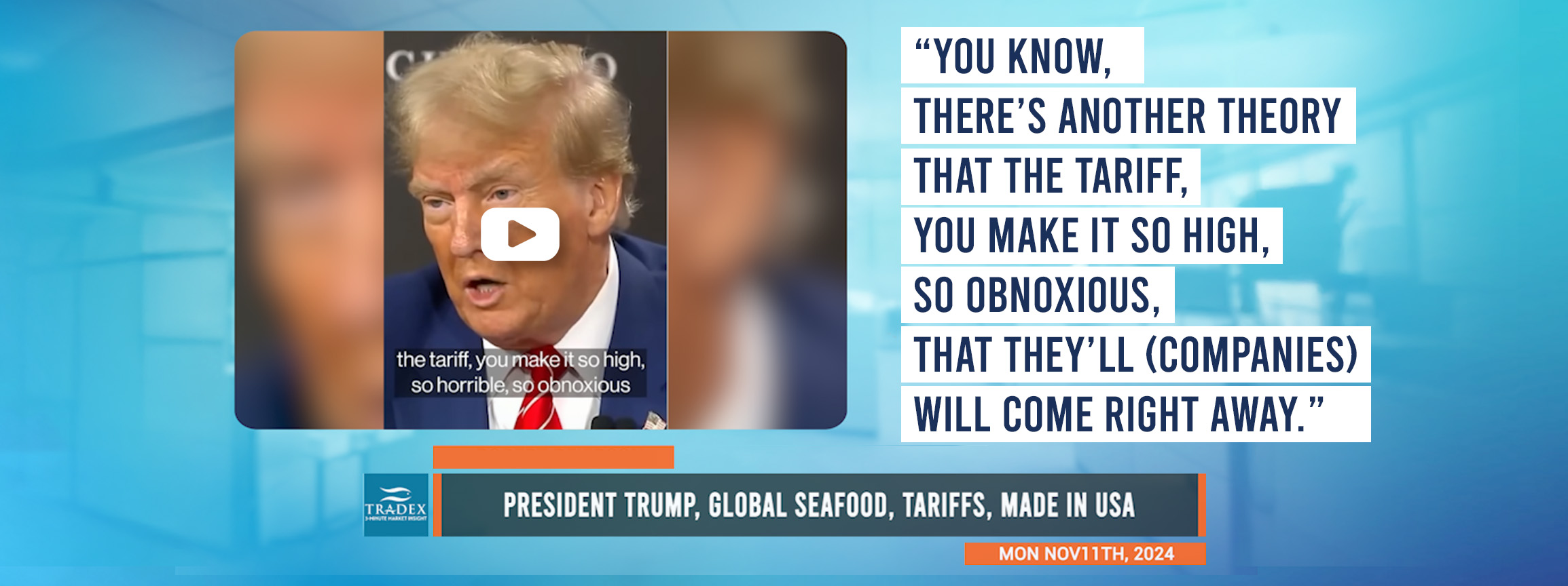 President Trump, Global Seafood, Tariffs, Made In USA President Trump, Global Seafood, Tariffs, Made In USA