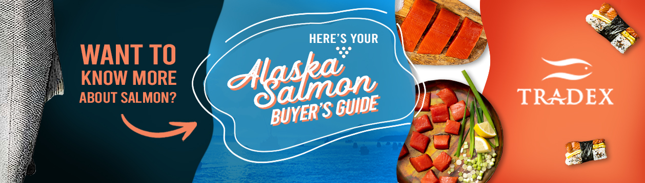HERE'S YOUR ALASKA SALMON BUYER'S GUIDE!